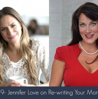 Episode 9- Jennifer Love on Re-writing Your Money Story